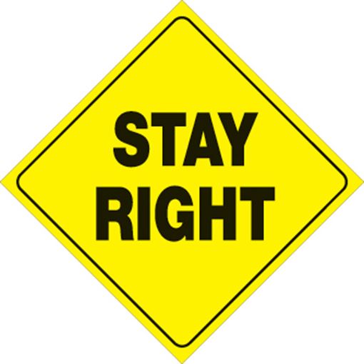 Yellow Plastic Reflective Sign 12" - Stay Right